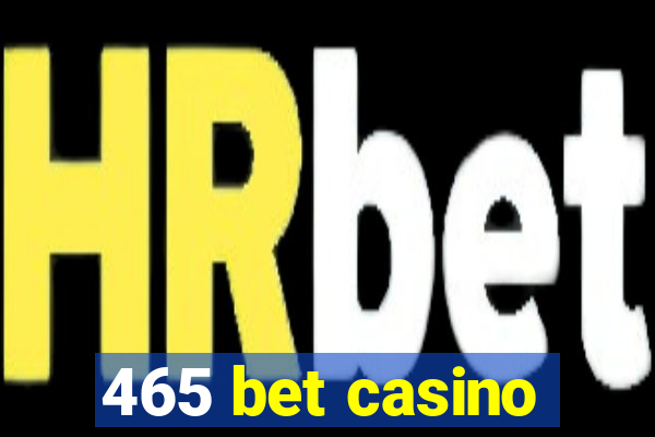 465 bet casino